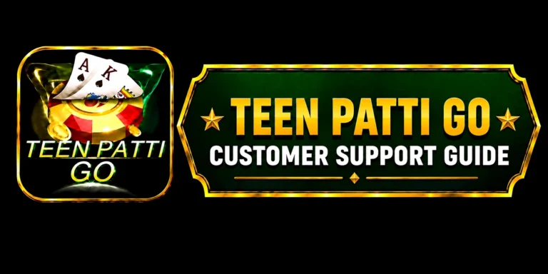 Teen Patti Go Customer Support Guide